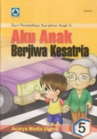 Image of Aku Anak Berjiwa Kesatria