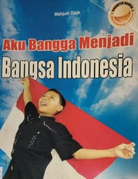 Image of Aku Bangga Menjadi Bangsa Indonesia