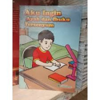 Image of Aku ingin Ayah dan Ibuku Tersenyum