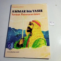 Image of Ammar bin Yasir: Tombak Kebenaran Islam