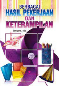 Image of Berbagai Hasil Pekerjaan dan Ketrampilan