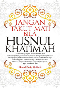 Image of Jangan Takut Mati Bila Husnul Khatimah