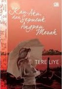 Image of Kau, Aku dan Sepucuk Angpau Merah