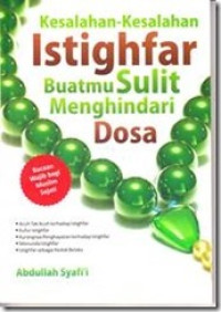 Image of Kesalahan-Kesalahan Istighfar Buatmu Sulit Menghindari Dosa