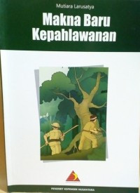 Image of Makna Baru Kepahlawanan