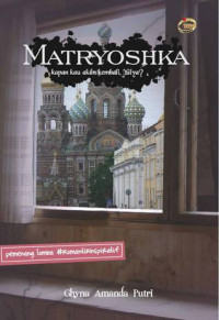 Image of Matryoshka: Kapan Kau akan kembali, Yulya?