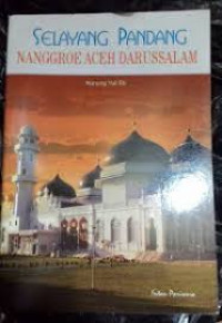 Image of Selayang Pandang Anggroe Aceh Darussalam